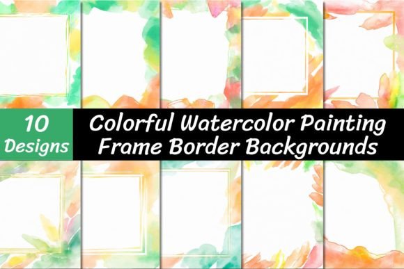 Watercolor Painting Frame Backgrounds: A Creative Edge